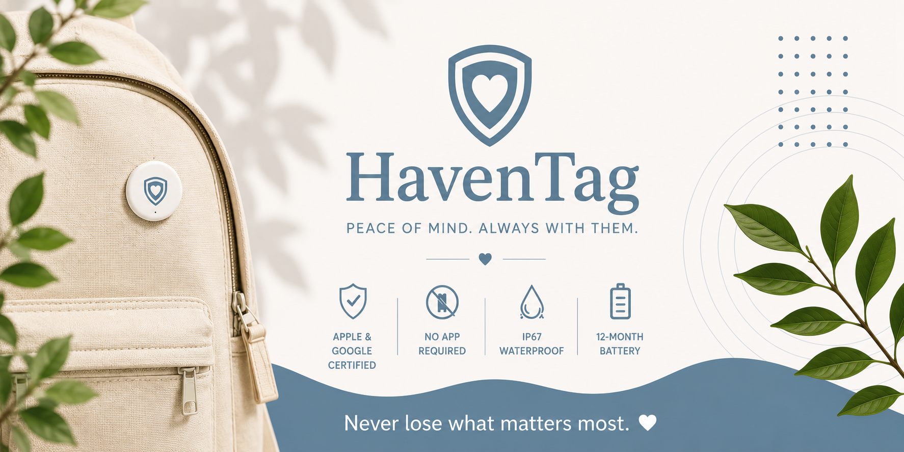 HavenTag — Never lose what matters most. Peace of mind. Always with them.